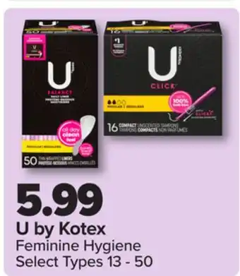 PharmaChoice U by Kotex Feminine Hygiene offer