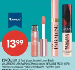 Pharmaprix L'ORÉAL Liquid Blush, VOLUMINOUS LASH PARADISE Mascara or INFALLIBLE FRESH WEAR offer