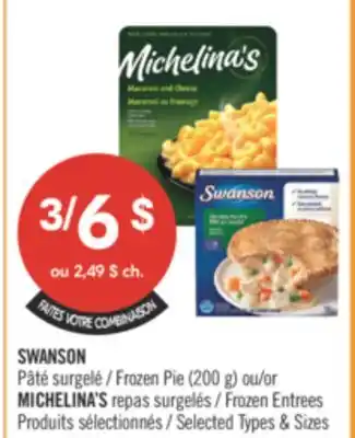 Pharmaprix SWANSON Frozen Pie 200 g or MICHELINA'S Frozen Entrees offer