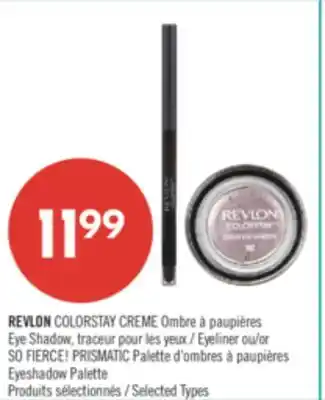 Pharmaprix REVLON COLORSTAY CREME Eyeliner or SO FIERCE! PRISMATIC Eyeshadow Palette offer