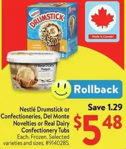 Walmart Nestlé Drumstick or Confectioneries, Del Monte Novelties or Real Dairy Confectionery Tubs offer