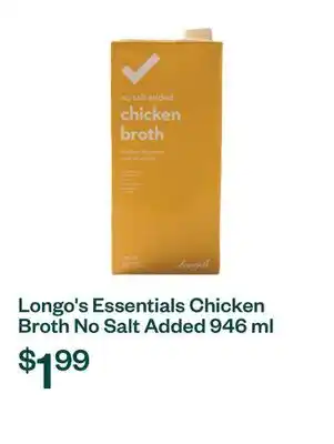 Voilà Longo's Essentials Chicken Broth No Salt Added 946 ml offer