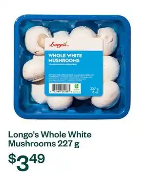 Voilà Longo's Whole White Mushrooms 227 g offer