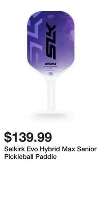 Sport Chek Selkirk Evo Hybrid Max Senior Pickleball Paddle offer