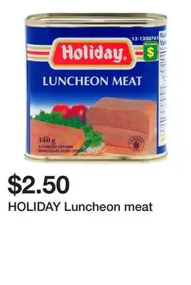 Dollarama HOLIDAY Luncheon meat offer