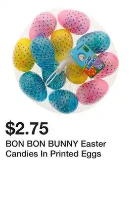 Dollarama BON BON BUNNY Easter Candies In Printed Eggs offer