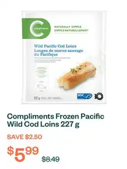 Voilà Compliments Frozen Pacific Wild Cod Loins 227 g offer