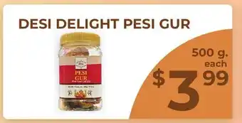 Food World Supermarket DESI DELIGHT PESI GUR offer