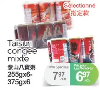 T&T Supermarket TAISUN CONGEE MIXTE, 255GX6-375GX6 offer