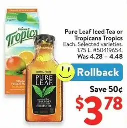 Walmart Pure Leaf Iced Tea or Tropicana Tropics offer