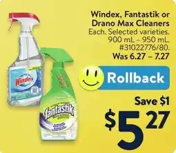 Walmart Windex, Fantastik or Drano Max Cleaners offer