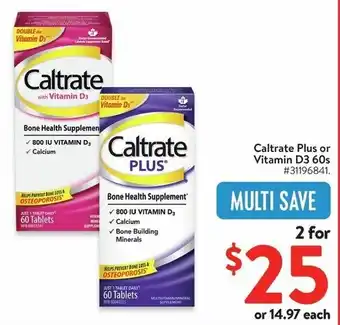 Walmart Caltrate Plus or Vitamin D3 60s offer