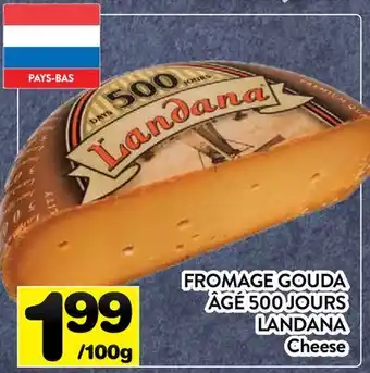 Supermarché PA FROMAGE GOUDA ÂGÉ 500 JOURS LANDANA | Cheese offer