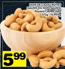 Supermarché PA NOIX DE CAJOU RÔTIES (SALÉES OU NON-SALÉES) | Roasted Cashew Nuts offer