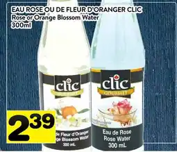 Supermarché PA EAU ROSE OU DE FLEUR D'ORANGER CLIC offer