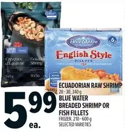 Metro Ecuadorian raw shrimp blue water breaded shrimp or fish fillets frozen offer