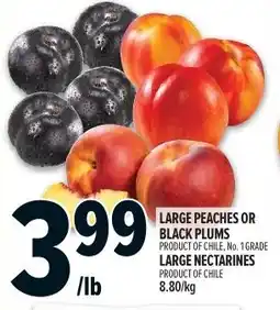 Metro Large peaches or black plums large nectarines offer