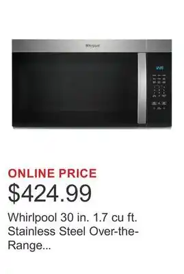 Costco Whirlpool 30 in. 1.7 cu ft. Stainless Steel Over-the-Range Microwave, 300 CFM offer