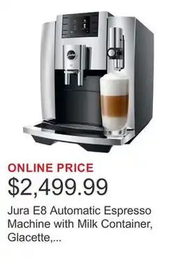 Costco Jura E8 Automatic Espresso Machine with Milk Container, Glacette, and Milk Pipe offer