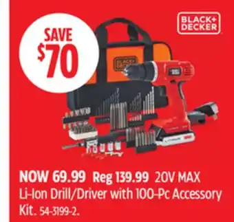 Canadian Tire Black & Decker 20V MAX Li-Ion Drill/Driver with 100-Pc Accessory Kit offer