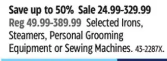 Canadian Tire Selected Irons, Steamers, Personal Grooming Equipment or Sewing Machines offer