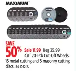 Canadian Tire MAXIMUM 41⁄2˝ 20-Pck Cut-Off Wheels. 15 metal cutting and 5 masonry cutting discs offer