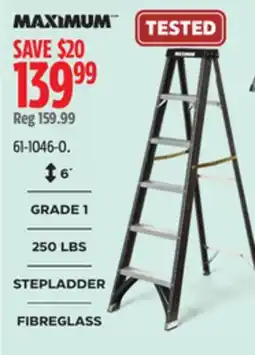 Canadian Tire MAXIMUM GRADE 1 250 LBS STEPLADDER FIBREGLASS offer