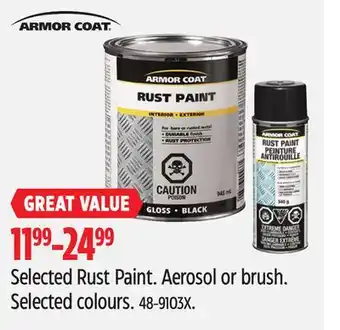 Canadian Tire Armor Coat Selected Rust Paint. Aerosol or brush. Selected colours offer