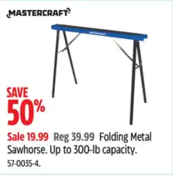 Canadian Tire Mastercraft Folding Metal Sawhorse. Up to 300-lb capacity offer