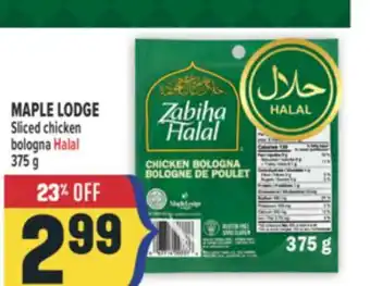 Marché Adonis MAPLE LODGE Sliced chicken bologna Halal offer