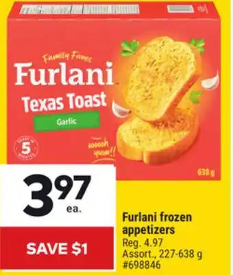 Giant Tiger Furlani frozen appetizers offer