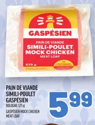 Metro PAIN DE VIANDE SIMILI-POULET GASPÉSIEN | GASPÉSIEN MOCK CHICKEN MEAT LOAF offer