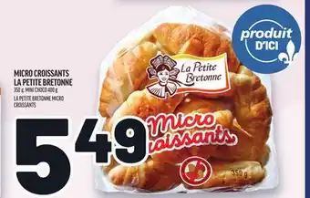 Metro MICRO CROISSANTS LA PETITE BRETONNE | LA PETITE BRETONNE MICRO CROISSANTS offer