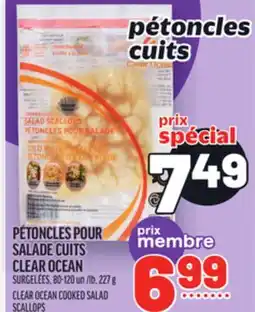 Metro PÉTONCLES POUR SALADE CUITS CLEAR OCEAN | CLEAR OCEAN COOKED SALAD SCALLOPS offer