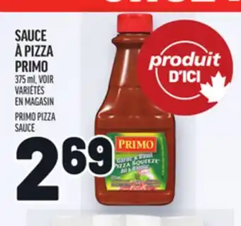 Metro SAUCE À PIZZA PRIMO | PRIMO PIZZA SAUCE offer