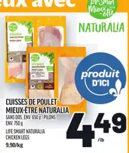 Metro CUISSES DE POULET MIEUX-ÊTRE NATURALIA | LIFE SMART NATURALIA CHICKEN LEGS offer