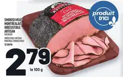 Metro SMOKED MEAT MONTRÉALAIS IRRÉSISTIBLE ARTISAN | IRRÉSISTIBLE ARTISAN MONTREAL SMOKED MEAT offer