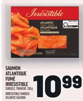 Metro SAUMON ATLANTIQUE FUMÉ IRRÉSISTIBLE | IRRÉSISTIBLE SMOKED ATLANTIC SALMON offer