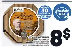 Metro SIR LAURIER D'ARTHABASKA ALEXIS DE PORTNEUF | ALEXIS DE PORTEUF SIR LAURIER D'ARTHABASKA CHEESE offer