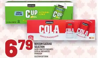 Metro BOISSON GAZEUSE SELECTION | SELECTION SOFT DRINK offer