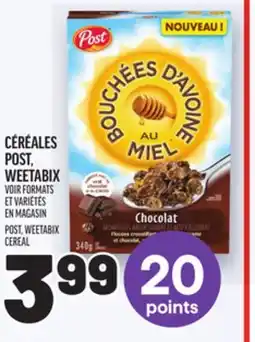 Metro CÉRÉALES POST, WEETABIX | POST, WEETABIX CEREAL offer