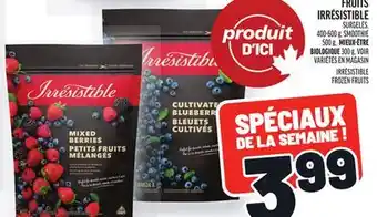 Metro FRUITS IRRÉSISTIBLE | IRRÉSISTIBLE FROZEN FRUITS offer