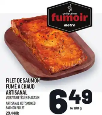 Metro FILET DE SAUMON FUMÉ À CHAUD ARTISANAL | ARTISANAL HOT SMOKED SALMON FILLET offer