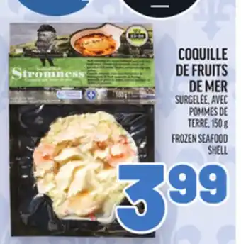 Metro COQUILLE DE FRUITS DE MER | FROZEN SEAFOOD SHELL offer