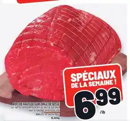 Metro RÔTI DE HAUT DE SURLONGE DÉSOSSÉ | BONELESS TOP SIRLOIN ROAST offer