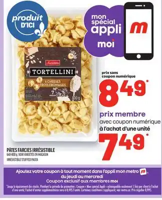 Metro PÂTES FARCIES IRRÉSISTIBLE | IRRÉSISTIBLE STUFFED PASTA offer