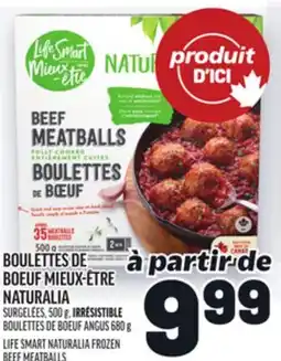 Metro BOULETTES DE BOEUF MIEUX-ÊTRE NATURALIA | LIFE SMART NATURALIA FROZEN BEEF MEATBALLS offer