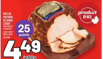 Metro RÔTI DE POITRINE DE DINDE CUDDY | CUDDY TURKEY BREAST ROAST offer