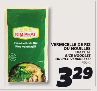 IGA KIM PHAT RICE NOODLES OR RICE VERMICELLI offer