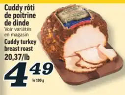 Marché Richelieu CUDDY RÔTI DE POITRINE DE DINDE | CUDDY TURKEY BREAST ROAST offer